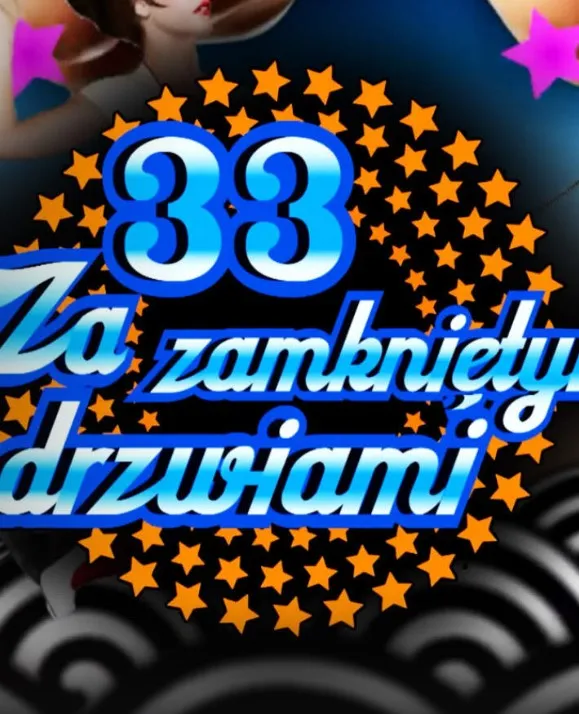     33 za zamkniętymi drzwiami